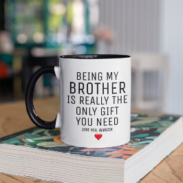 Taza Ser Hermano Mío Es Realmente El Único Regalo Que N
