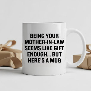 Taza Ser tu suegra parece ser un regalo suficiente