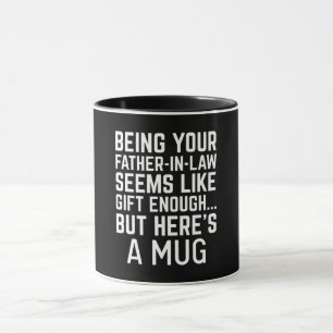 Taza Ser tu suegro parece un regalo suficiente