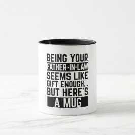 Taza Ser tu suegro parece un regalo suficiente