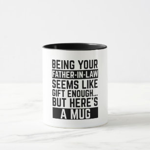 Taza Ser tu suegro parece un regalo suficiente