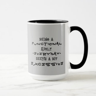 Taza "Ser un adulto funcional..." Café/té
