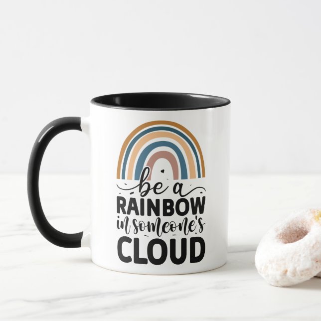 Taza Ser un arco iris en la nube de alguien (Con donut)