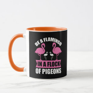 Taza Ser Un Flamenco En Una Bandada De Palomas