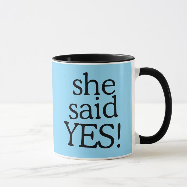 Taza She Said Yes!!!!! | Engagement Celebration Design (Derecha)