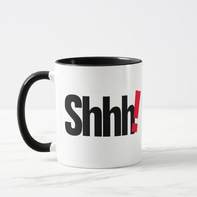 Taza Shhh... Be Quiet Funny Mug - Humorous Coffee Cup (Izquierda)
