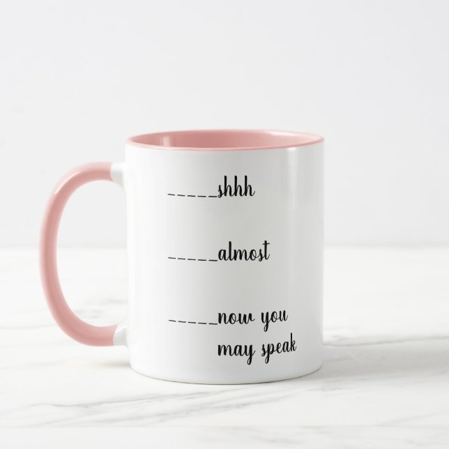 Taza Shhh, Casi, Ahora Puedes Hablar Divertido (Izquierda)