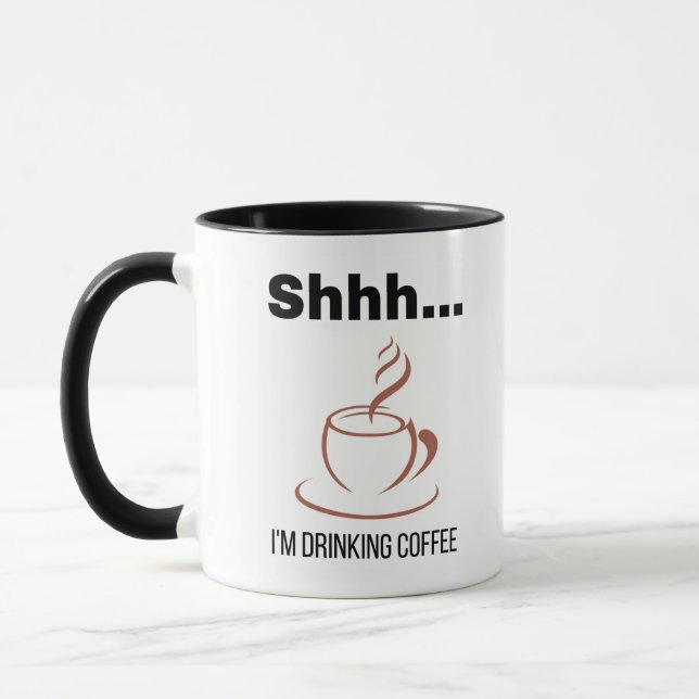 Taza "Shhh... Estoy bebiendo café. (Izquierda)