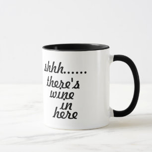 Taza shhh… hay vino adentro aquí