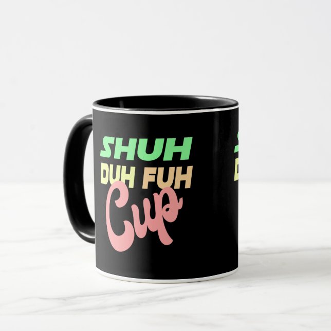 Taza Shuh Duh Fuh Cup (Anverso izquierdo)