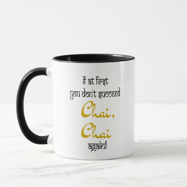 Taza Si al principio no sucedes a Chai mug black (Izquierda)