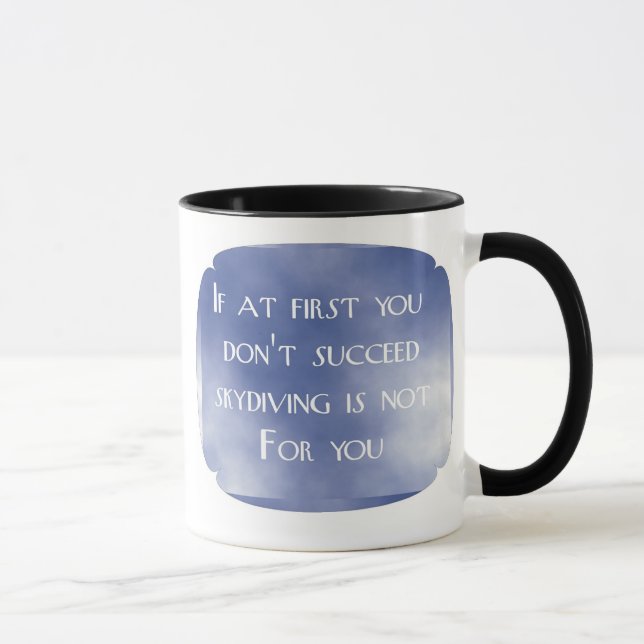 Taza Si al principio usted no tenga éxito skydiving no (Derecha)