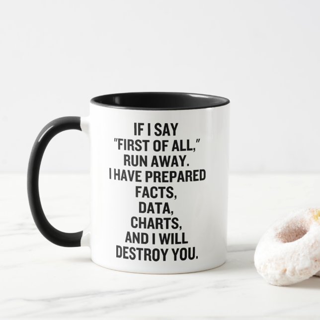 Taza Si Digo Primero Que Todo Corra (Con donut)