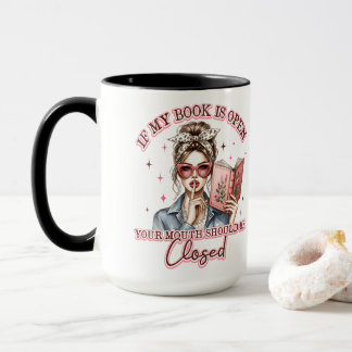 Taza Si Mi Libro Está Abierto...