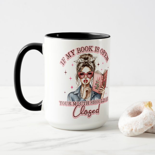 Taza Si Mi Libro Está Abierto... (Con donut)