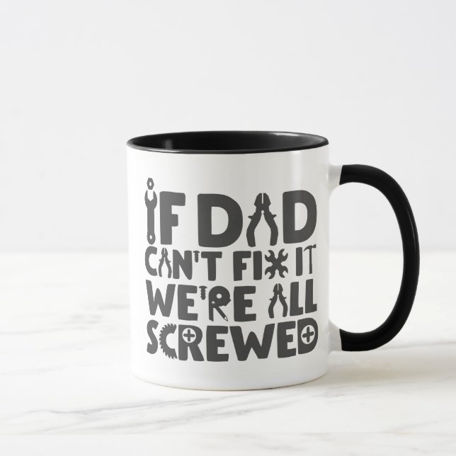 Taza Si papá no puede arreglarlo, todos estamos jodidos (Derecha)
