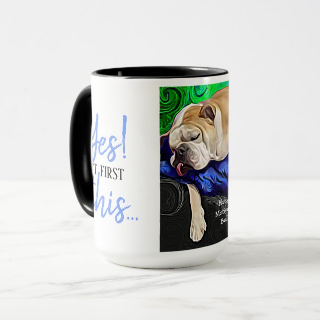 Taza Sí, pero primero este bulldog somnoliento y desmot (Anverso izquierdo)