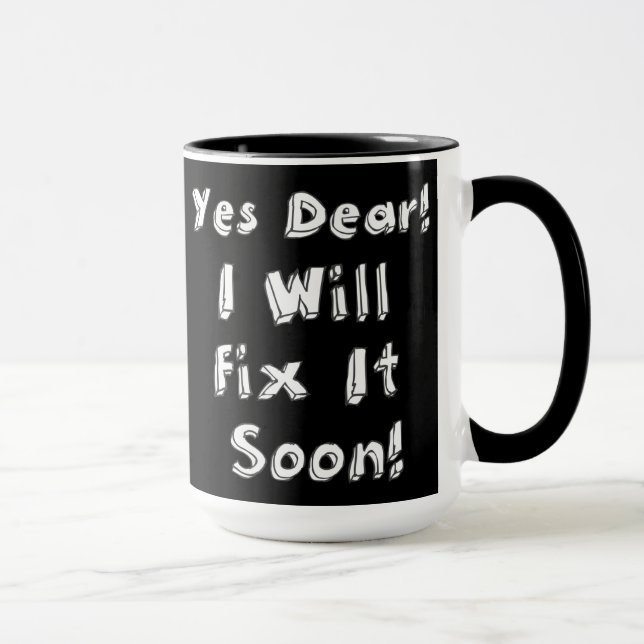 Taza Sí Querido, Lo Arreglaré Pronto Semana De Procrast (Derecha)