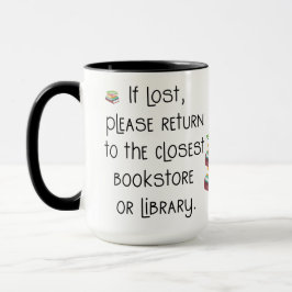 Taza Si se perdió, por favor, devuélveme Mug