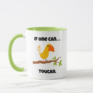 Taza Si Uno Puede. ... Toucan, Personalizado divertida 