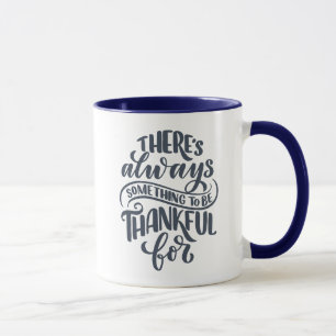 Taza Siempre hay algo para agradecer