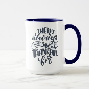 Taza Siempre hay algo para agradecer