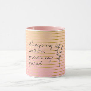 Taza Siempre Mi Madre Para Siempre Mis Madres Amigo
