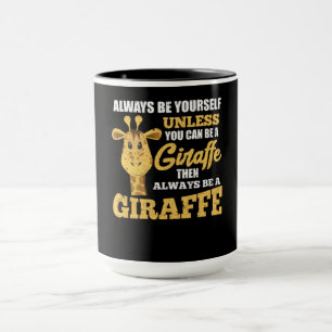Taza Siempre Sé Tú Mismo A Menos Que Puedas Ser Un Gi