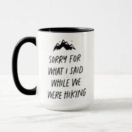 Taza Siento lo que dije mientras caminábamos divertidos