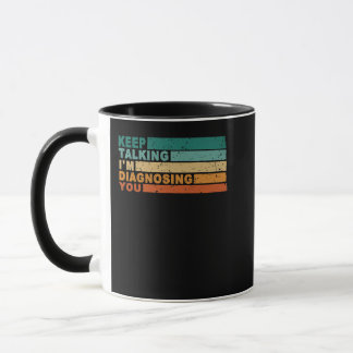 Taza Sigan hablando, les estoy diagnosticando psicologí