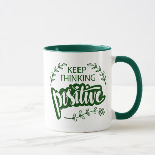 Taza Sigue pensando positivamente