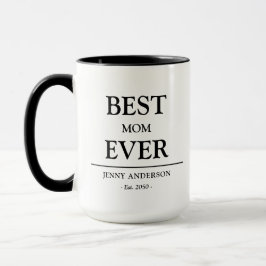 Taza Simple Custom Design Best Mom Ever Mothers Gift