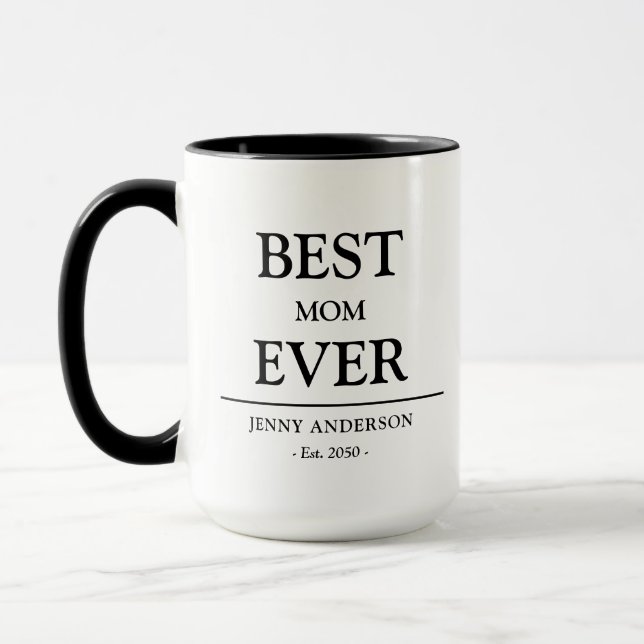 Taza Simple Custom Design Best Mom Ever Mothers Gift (Izquierda)