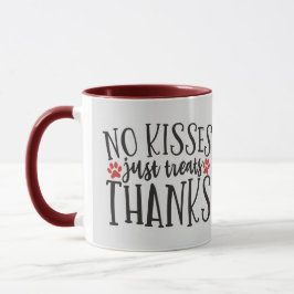 Taza Sin besos...sólo trata a Valentine del perro Ho