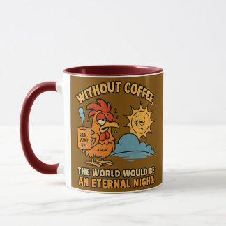 Taza Sin café - Gracioso gallo por la mañana