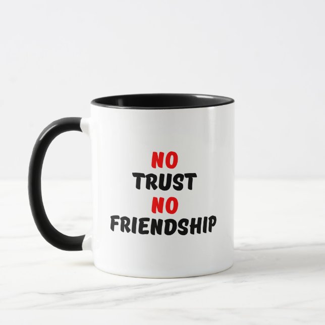 TAZA SIN CONFIANZA NI AMISTAD (Izquierda)
