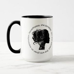 Taza Sin embargo, ella persistió (el negro)