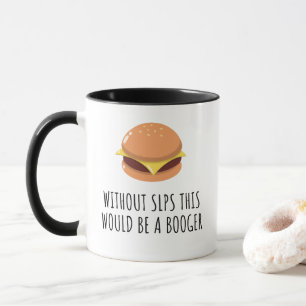 Taza Sin SLPs esto sería gracioso