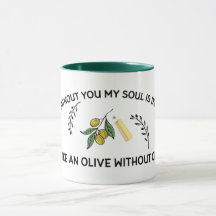 Sin ti el alma se seca como una oliva sin aceite