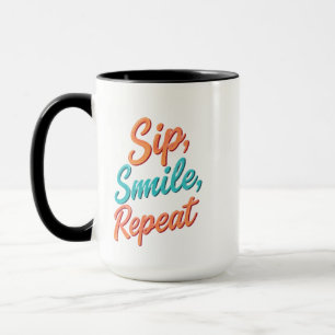 Taza Sip, Sonrisa, Repetir - Mug Combo de 15 oz