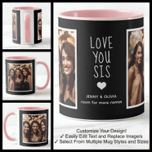 Sis Sister Love You Photos Modern Black White C00