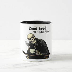 Taza Skeleton Cansado Muerto Coffee Mug