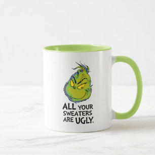 Taza Snarky Grinch   Todos tus sudores son feos