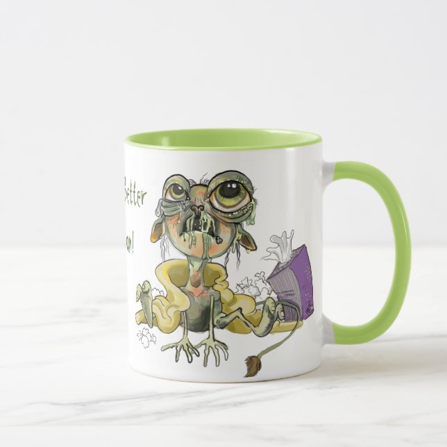 Taza ¡Snot Goblin Se Siente Mejor Pronto! (Derecha)