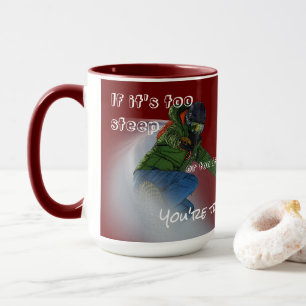 Taza Snowboarder - Si es demasiado pronunciado