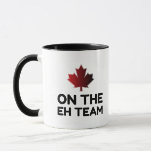Taza Sobre Eh Team Canada Gracioso