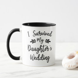 Taza Sobreviví a la boda de mi hija Novia divertida