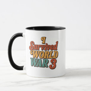 Taza Sobreviví a la Gran Guerra Mundial 3 Divertido Ret