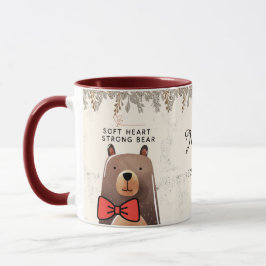 Taza Soft Heart Strong mama bear Art