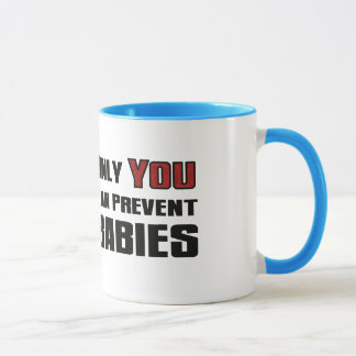 Taza Solamente USTED puede prevenir a bebés